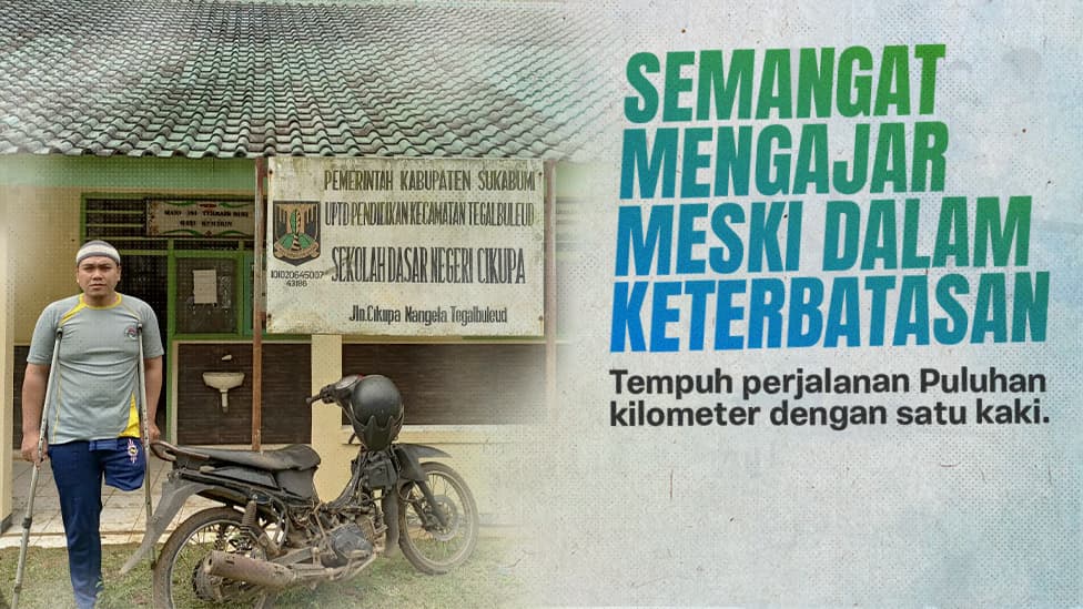 Tetap Semangat Dalam Keterbatasan, Dukung Perjuangan Pak Jajang Sang Guru Difabel