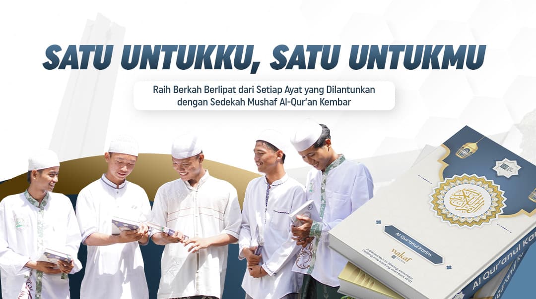 Satu Lantunan, Ribuan Keberkahan Dari Mushaf Al Quran bersama Wakaf Salman