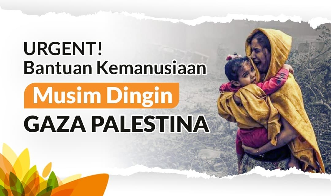 URGENT Tahap 2 - Bantuan Musim Dingin untuk Gaza Palestina