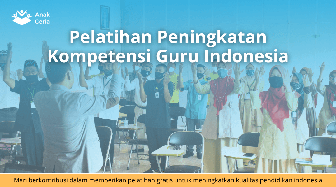 Pelatihan Peningkatan Kompetensi Guru Indonesia