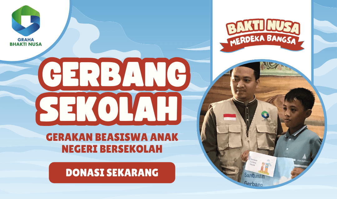 GERBANG SEKOLAH (Gerakan Beasiswa Anak Negeri Bersekolah)