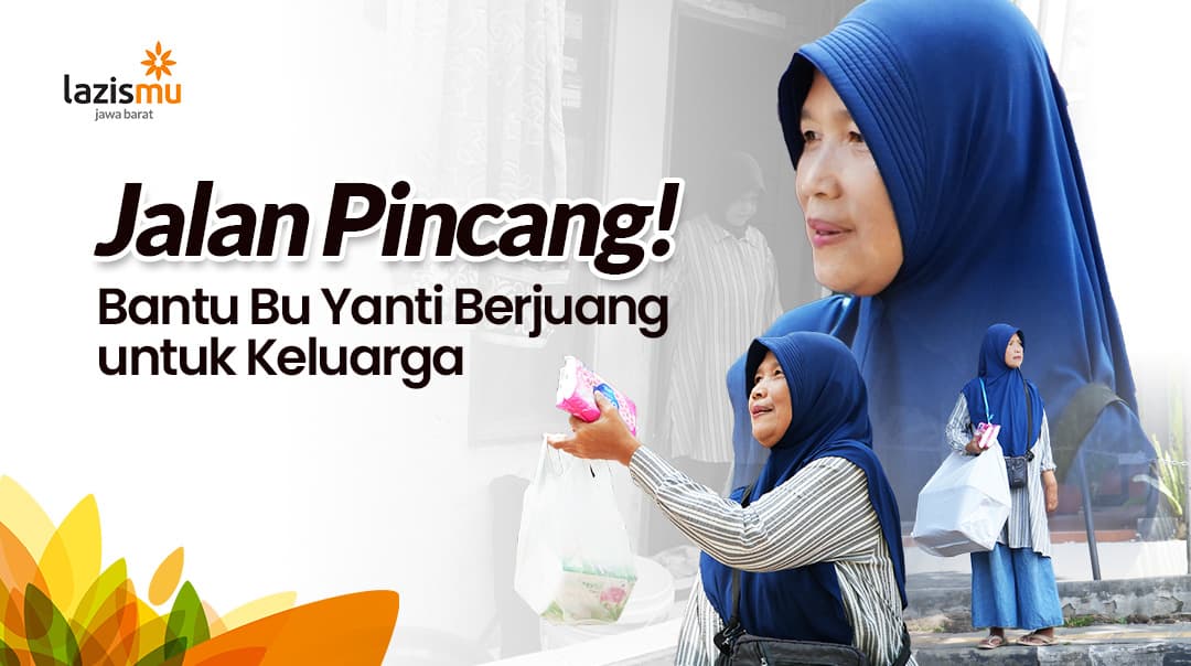 Jalan Pincang! Bantu Bu Yanti Berjuang untuk Keluarga