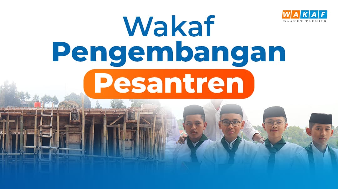 Wakaf Pengembangan Pesantren